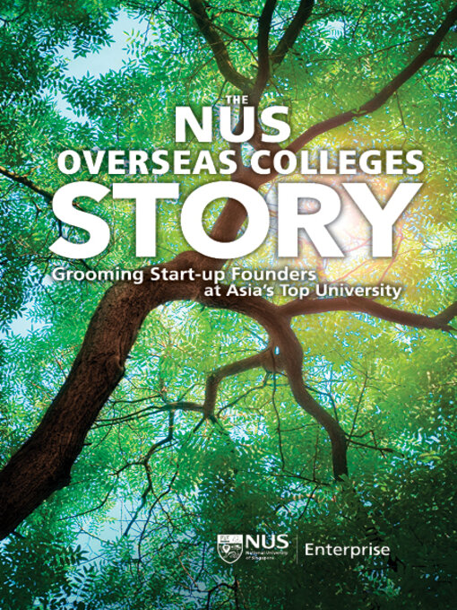 Title details for The Nus Overseas Colleges Story by Yeow Meng Chee - Available